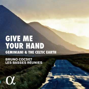 Album Bruno Cocset: Give Me Your Hand - Geminiani & The Celtic Earth