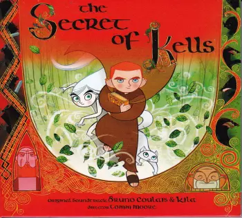 Bruno Coulais: The Secret Of Kells - Original Soundtrack