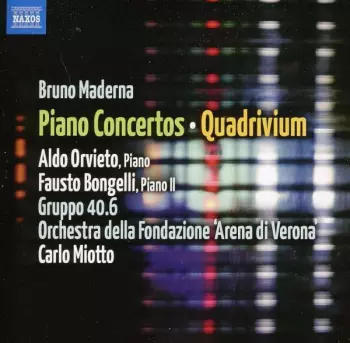 Bruno Maderna: Piano Concertos - Quadrivium