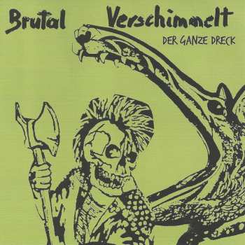 Album Brutal Verschimmelt: Der Ganze Dreck