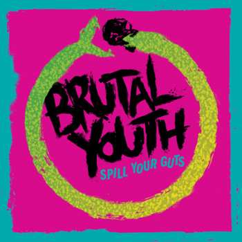LP Brutal Youth: Spill Your Guts 86686