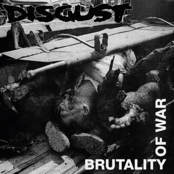 Album Disgust: Brutality Of War
