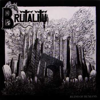 Album Brutality: Ruins Of Humans