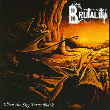 Album Brutality: When The Sky Turns Black