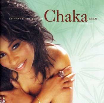 Album Chaka Khan: Epiphany: The Best Of Chaka Khan Volume One