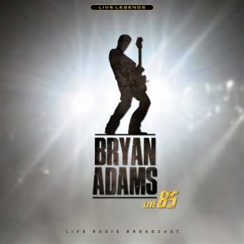 Album Bryan Adams: Live 85