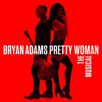 Album Bryan Adams: Pretty Woman - The Musical