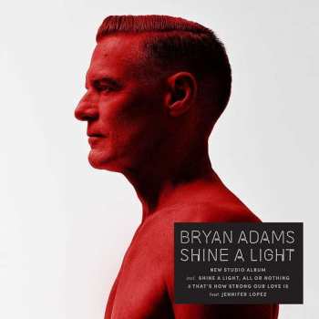 LP Bryan Adams: Shine A Light 66828