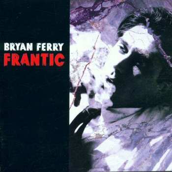 Album Bryan Ferry: Frantic