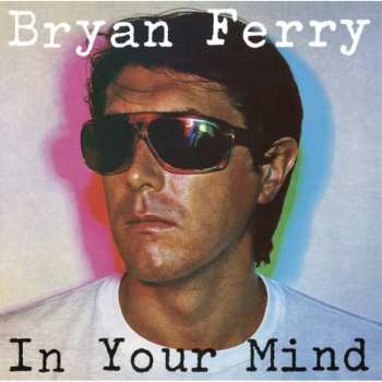 LP Bryan Ferry: In Your Mind 57546