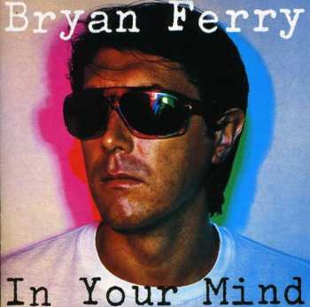 Album Bryan Ferry: In Your Mind
