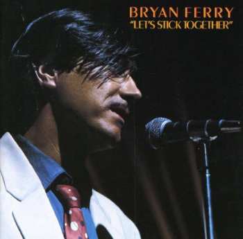 Album Bryan Ferry: Let's Stick Together