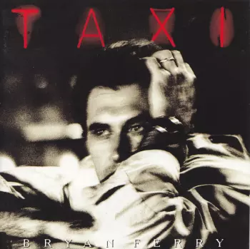 Bryan Ferry: Taxi