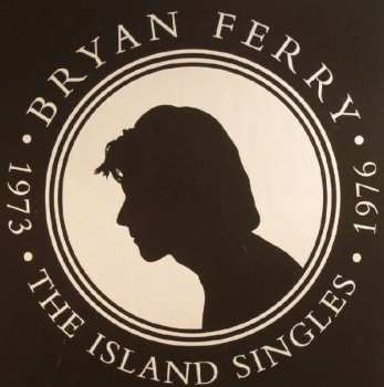 Album Bryan Ferry: The Island Singles 1973-1976