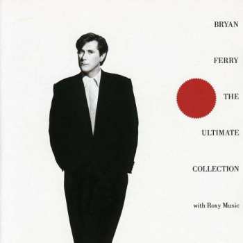 Bryan Ferry: The Ultimate Collection