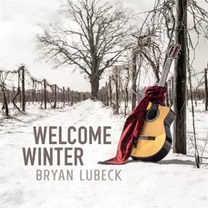 Bryan Lubeck: Welcome Winter