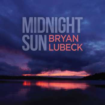 Album Bryan Lubick: Midnight Sun