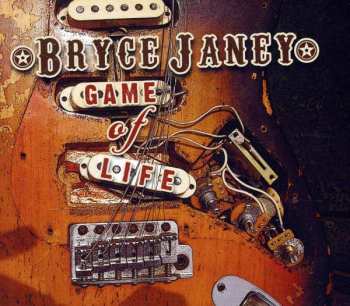 Album Bryce Janey: Game Of Life