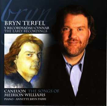 Album Bryn Terfel: Caneuon Meirion Williams / The Songs Of Meirion Williams