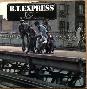Album B.T. Express: Do It ('Til You're Satisfied)