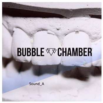 Album Bubble Chamber: Sound_A