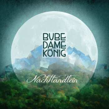 Album Bube Dame König: Nachtländlein