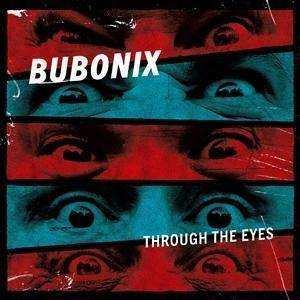 CD Bubonix: Through The Eyes 536992
