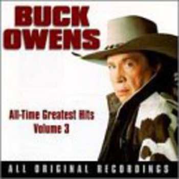 Album Buck Owens: All-Time Greatest Hits Volume 3