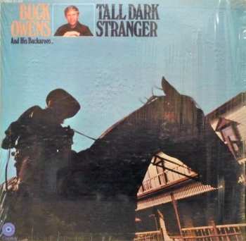 Album Buck Owens And His Buckaroos: Tall Dark Stranger