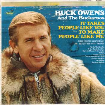 Album Buck Owens And His Buckaroos: It Takes People Like You To Make People Like Me