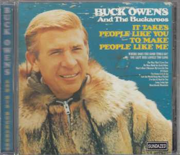 CD Buck Owens And His Buckaroos: It Takes People Like You To Make People Like Me 538138
