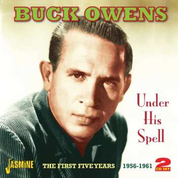 2CD Buck Owens: Under His Spell 541622