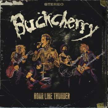 CD Buckcherry: Roar Like Thunder