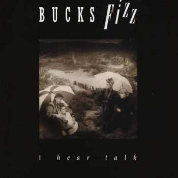 Album Bucks Fizz: I Hear Talk