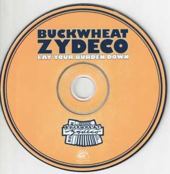 CD Buckwheat Zydeco: Lay Your Burden Down 468091