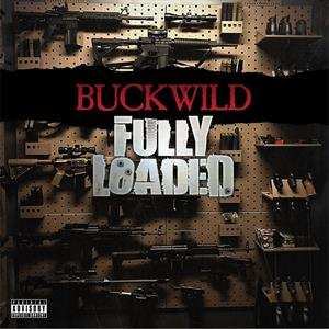 Album Buckwild: Fully Loaded