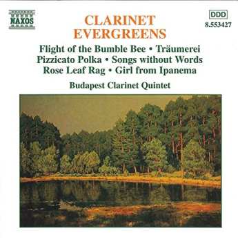 The Budapest Clarinet Quintet: Clarinet Evergreens