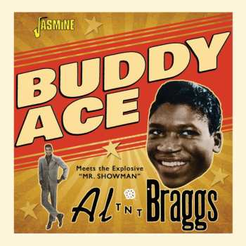 Album Buddy Ace: Buddy Ace Meets The Explosive "Mr. Showman" Al ‘TNT’ Braggs