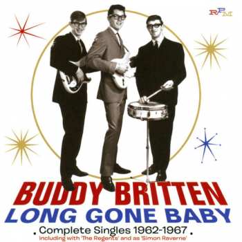 Buddy Britten: Long Gone Baby - Complete Singles 1962-1967