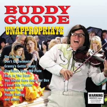 Album Buddy Goode: Unappropriate