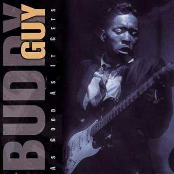 Album Buddy Guy: As Good As It Gets