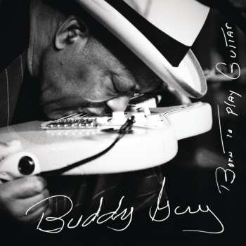 Album Buddy Guy: Born To Play Guitar