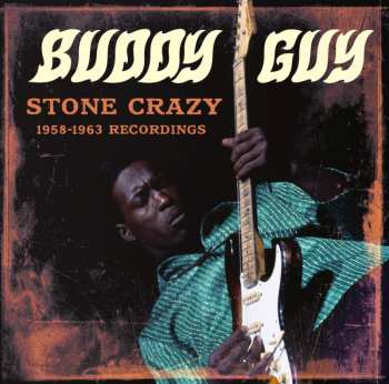 Album Buddy Guy: Stone Crazy 1958