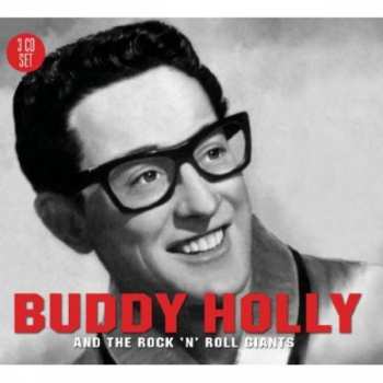 Buddy Holly: Buddy Holly And The Rock 'N' Roll Giants