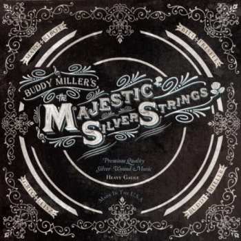 Album Buddy Miller: Buddy Miller's Majestic Silver Strings