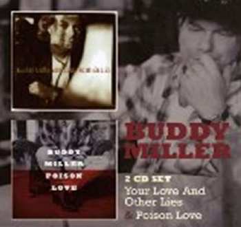 Album Buddy Miller: Your Love And Other Lies / Poison Love