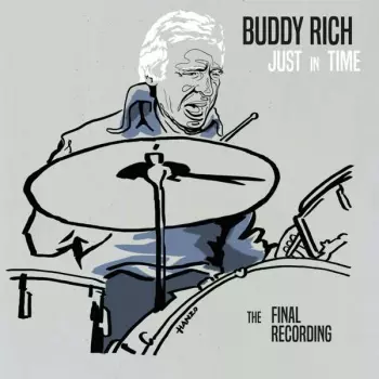 Buddy Rich: Just In Time (The Final Recording)