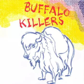Buffalo Killers: Buffalo Killers