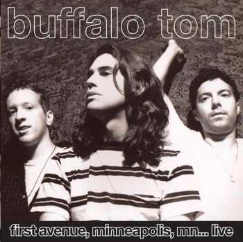 Buffalo Tom: First Avenue, Minneapolis, Mn…live