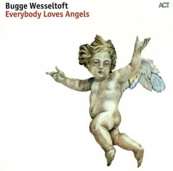 Album Bugge Wesseltoft: Everybody Loves Angels
